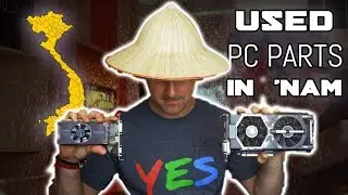 USED PC Parts Hunting in VIETNAM...?! How I Got the BEST Deals...!