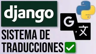 Django y JavaScript: Sistema Web de Traducciones (usando Python, Bootstrap, DataTables.js y más) ✅