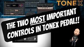 The Two MOST Powerful Controls In Tonex Pedal!!