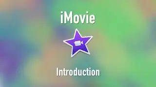 iMovie: Introduction