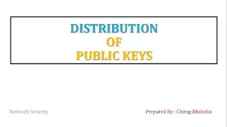 Public Key Distribution in Cryptography | Public Key Distribution | Key Distribution