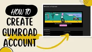 How To Create Gumroad Account