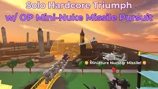 Solo Hardcore Triumph, But Pursuit Has Nuclear Missile (OP) - [Tower Defense Simulator]