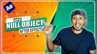 AFTER EFFECTS 2022 | Null Object new features and basics of parenting