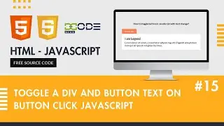 Toggle A Div And Button Text On Button Click JavaScript | JavaScript Toggle