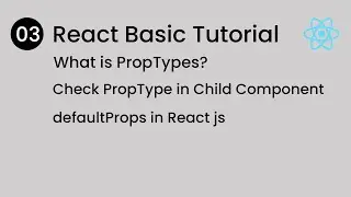 PropTypes, DefaultProps in React JS | React Basic Tutorial 03