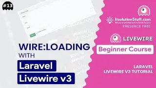 wire:loading | Add Loading Spinner in Laravel Livewire 3 | EP 13