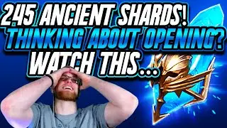 2x Ancient Shard Opening WATCH THIS BEFORE OPENING! 245+ Ancient Shards | Raid Shadow Legends