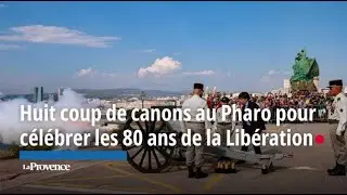 Huit coup de canons au Pharo pour célébrer les 80 ans de la Libération