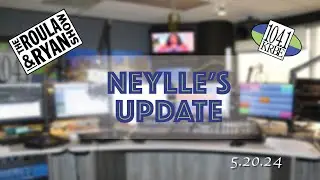 Neylle's Update | The Roula & Ryan Show | 5.20.2024