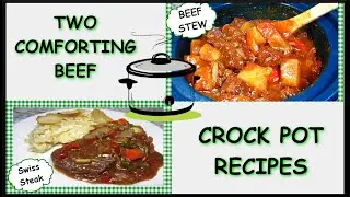 2 AMAZING Comforting Beef Crock Pot Recipes | Slow Cooker Beef