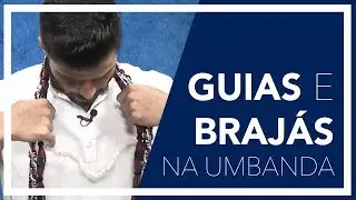 GUIAS E BRAJÁS NA UMBANDA