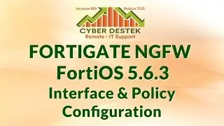 #2 | Fortigate | FortiOS 5.6.3 | Interface and Policy configuration