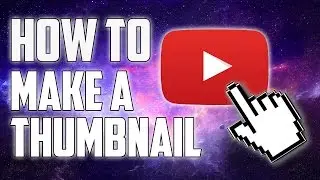 How To Make Thumbnails (Without Photoshop) for YouTube Videos!