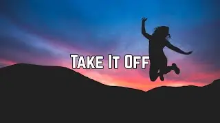 Zizzy Poppin - Take It Off (Lyrics)