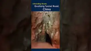 Roads - Guoliang Tunnel, China