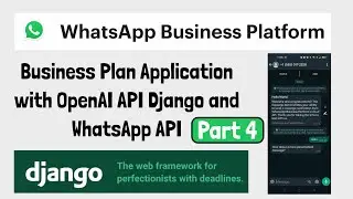 Create WhatsApp API Application with Django and OpenAI API - Part 4