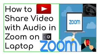 How to Share Video with Audio - in Zoom - on Laptop - Video Sharing in Zoom App #EducatorJeevan