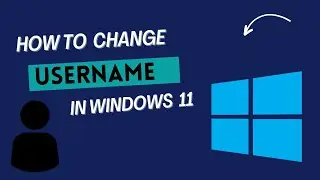 How To Change The Username in Windows 11 Computer