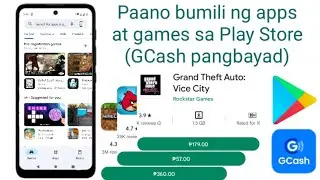 Paano mag purchase ng apps/games sa play store (gcash ang pang bayad)