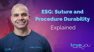 Endoscopic Sleeve Gastroplasty (ESG): Suture and Procedure Durability - How Long Does it Last?