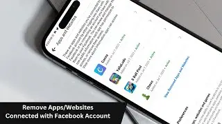 How To Remove Apps & Websites Connected With Facebook Account