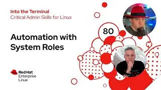 Automation with System Roles | Into the Terminal 80