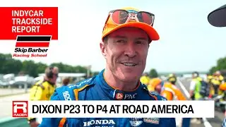 Scott Dixon Goes From P23 to P4 at Road America