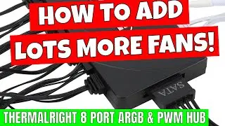 Add MORE Fans BEST Budget 8 Port ARGB & PWM Fan Hub Thermalright X8