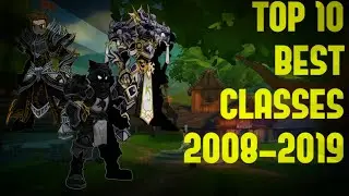 AQW - Top 10 Best Classes since 2008 till 2019 (Overall)