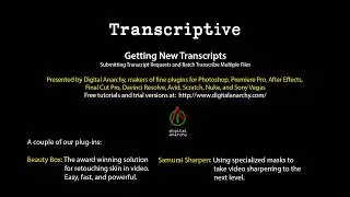 [OBSOLETE -- New Video in Description] Transcriptive Tutorial - Requesting New Transcripts