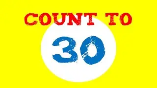 Count to 30! (song for kids about counting by 1s up to 30)