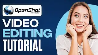 OpenShot Video Editor | COMPLETE Tutorial For Beginners (EASY)