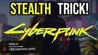 EASY Cyberpunk 2077 Stealth Trick (MAX Stealth)