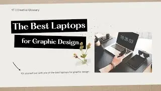 Best Laptops for Graphic Design