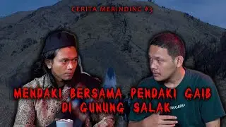 DISESATKAN JIN GUNUNG SALAK YANG MENJELMA JADI TEMAN (Cerita Merinding #3)