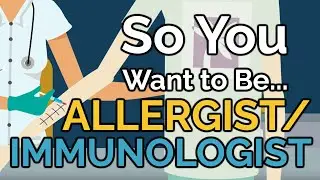 So You Want to Be an ALLERGIST/IMMUNOLOGIST [Ep. 44]