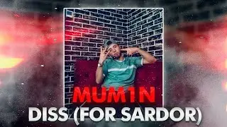 Mum1N - Diss (for Sardor)