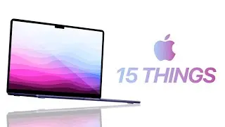 MacBook Air 15" (2023)  - 15 Things You NEED to Know!