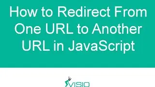 JavaScript Redirect - An Easy Way to Redirect URLs