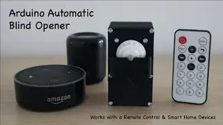 Arduino Automatic Blind Opener - Works With A Remote Control & Alexa