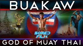 BUAKAW - God of Muay Thai (Original Career Documentary)