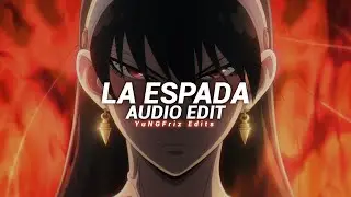 la espada - eternal raijin [edit audio]