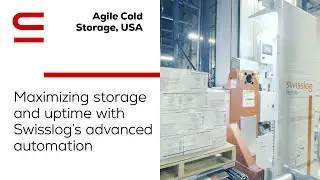 Agile Cold Storage, USA: Maximizing storage and uptime with Swisslog’s advanced automation