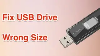 How To Fix USB Drive Showing Wrong Size