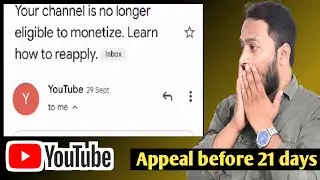 Channel is no longer eligible to monetize learn how to reapply ? Monetization Problem and Solution