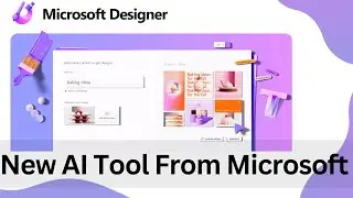 Microsoft Designer - New AI Tool from Microsoft | Microsoft Designer Preview