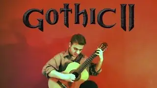 Gothic II - City of Khorinis Guitar Cover