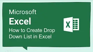 How to Create Drop Down List in Excel