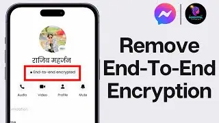 How To Remove End-to-End Encryption in Messenger 2024 | Turn Off End-To-End Encryption On Messenger